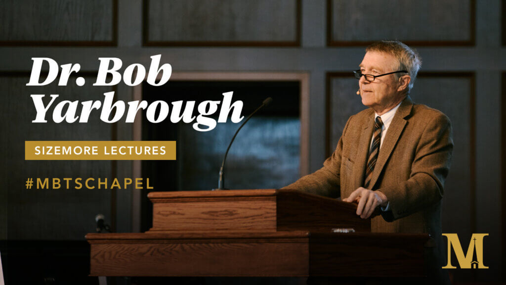 Sizemore Lectures with Bob Yarbrough – March 7, 2023