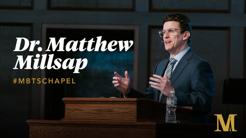 Chapel with Matthew Millsap – March 20, 2024