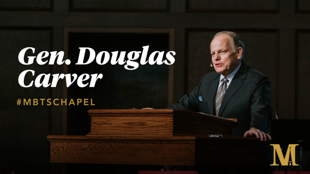 Chapel with General Douglas Carver – March 26, 2024